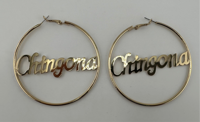 Big Hoop Earrings- CHINGONA - Chicano Spot